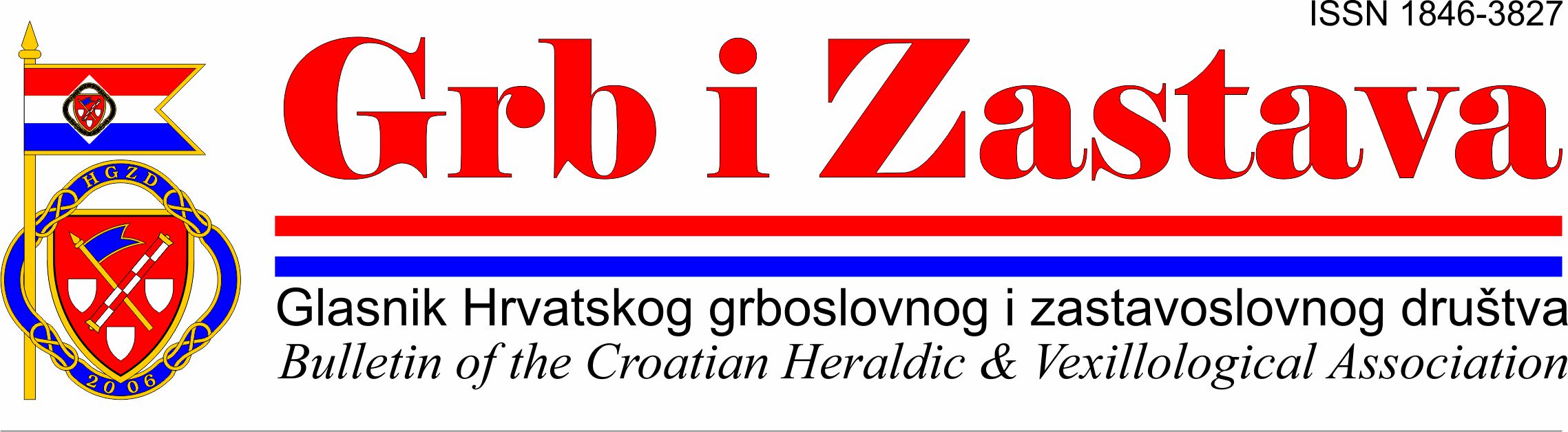 Grb i zastava - Glasnik Hrvatskog grboslovnog i zastavoslovnog društva | Bullletin of the Croatian Heraldic and Vexillological AssociationGrb i zastava